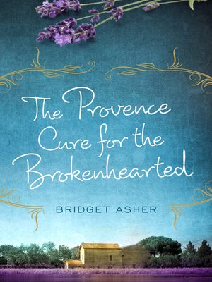cover image of The Provence Cure for the Brokenhearted
